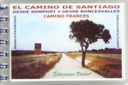 El camino de Santiago (desde somport y desde roncesvalles) (plastificado)