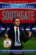 Southgate: Ultimate Football Heroes - The No.1 Football Series (en Inglés)