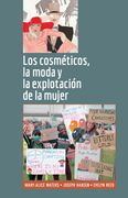 Los cosméticos, la moda y la explotación de la mujer