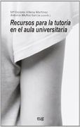 Recursos para la tutoria en el aula universitaria (Fuera de Colección)