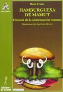 Hamburguesa de Mamut - Historia de la Alimentacion Humana (Alba y Mayo Ciencia)