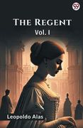 The Regent Vol. I (en Inglés)