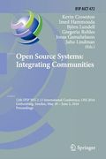 Open Source Systems: Integrating Communities: 12th Ifip Wg 2.13 International Conference, OSS 2016, Gothenburg, Sweden, May 30 - June 2, 2016, Proceed (en Inglés)