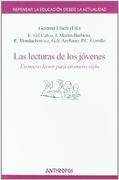 Las Lecturas de los Jovenes: Un Nuevo Lector Para un Nuevo Siglo (Repensar la Educacion Desde la Actualidad)