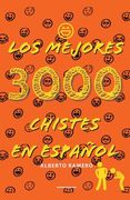 Los mejores 3000 chistes en español