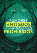 Rumores antiguos de los rincones prohibidos (in Spanish)