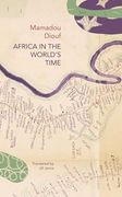 Africa in the World’S Time (The Africa List) (en Inglés)