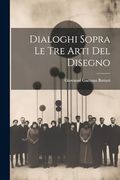 Dialoghi Sopra le tre Arti del Disegno (en Italiano)