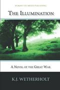 The Illumination: A Novel of the Great war