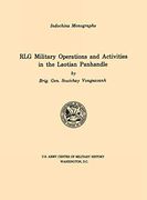 Rlg Military Operations and Activities in the Laotian Panhandle (U. S. Army Center for Military History Indochina Monograph Series) (en Inglés)