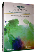 La Agonía de la Razón (in Spanish)