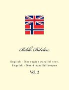 Bible. Bibelen: English - Norwegian Parallel Text. Engelsk - Norsk Parallellkorpus (en Inglés)