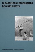 La Barcelona Fotografiada de Gines Cuesta (in Spanish)