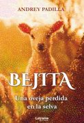 Bejita. Una Oveja Perdida en la Selva