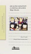 Les Altes Capacitats a L'escola Inclusiva: Màgic Mundis (Manuales) (in Spanish)