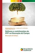 Reflexos e Contribuições do ppp na Educação do Campo