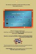 Chicken Doodle Soup Presents. Stick to the Funny Stuff! Two Superstars Share Their Setbacks or Offer Encouragement for Traveling the Road of Life and Dreams. (en Inglés)