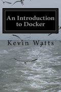 An Introduction to Docker (en Inglés)