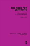 The Need for Certainty (Routledge Library Editions: Christianity) (en Inglés)