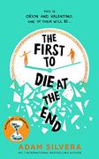 The First to die at the End: Adam Silvera (en Inglés)