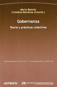 Gobernanza. Teoría y Practicas Colectivas (Pensamiento Critico