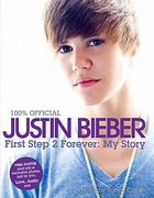 Justin Bieber: First Step 2 Forever: My Story