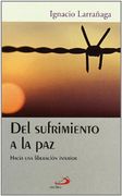 Del Sufrimiento a la Paz: Hacia una Liberacion Interior (17ª)