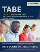 Tabe Test Study Guide 2020-2021: Tabe Exam Prep and Practice Test Questions for the Test of Adult Basic Education (en Inglés)