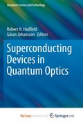 Superconducting Devices in Quantum Optics