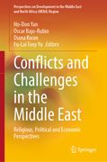 Conflicts and Challenges in the Middle East: Religious, Political and Economic Perspectives