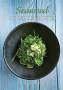 Seaweed: Nature'S Secret to Balancing Your Metabolism, Preventing Disease, and Revitalizing Body & Mind (en Inglés)