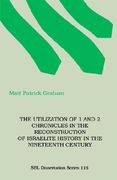 the utilization of 1 and 2 chronicles in the reconstruction of israelite history in the nineteenth century (en Inglés)