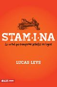 Stamina: La Virtud que Transforma Anhelos en Logros