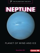 Neptune: Planet of Wind and Ice (en Inglés)