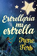 Estrellaría mi Estrella (in Spanish)