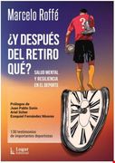 Y Después del Retiro Qué? - Salud Mental y Resiliencia en el Deporte