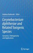 Corynebacterium Diphtheriae and Related Toxigenic Species: Genomics, Pathogenicity and Applications (en Inglés)