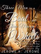 Three Men in a Boat and Three Men on Wheels (en Inglés)