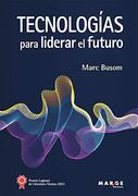 Tecnologias Para Liderar el Futuro