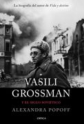 Vasili Grossman y el Siglo Sovietico