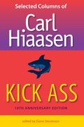 kick ass,selected columns of carl hiaasen (en Inglés)
