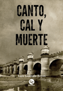 Canto, Cal y Muerte
