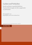 Lachen und Verlachen: Komik und Satire in Gesellschaftlichen Auseinandersetzungen Seit dem Ausgehenden 19. Jahrhundert (en Francés)