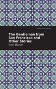 Gentleman From san Francisco and Other Stories (Mint Editions) (en Inglés)