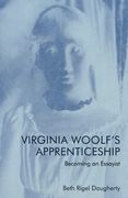 Virginia Woolf'S Apprenticeship: Becoming an Essayist (en Inglés)