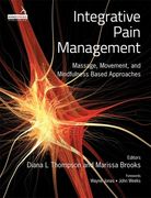 Integrative Pain Management: Massage, Movement, and Mindfulness Based Approaches (en Inglés)