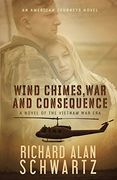 Wind Chimes, war and Consequence: A Novel of the Vietnam war era (an American Journeys) (en Inglés)