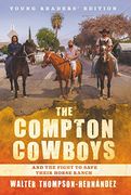 The Compton Cowboys: Young Readers’ Edition: And the Fight to Save Their Horse Ranch (en Inglés)
