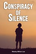 Conspiracy of Silence (en Inglés)