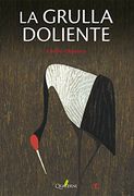 La Grulla Doliente (in Spanish)